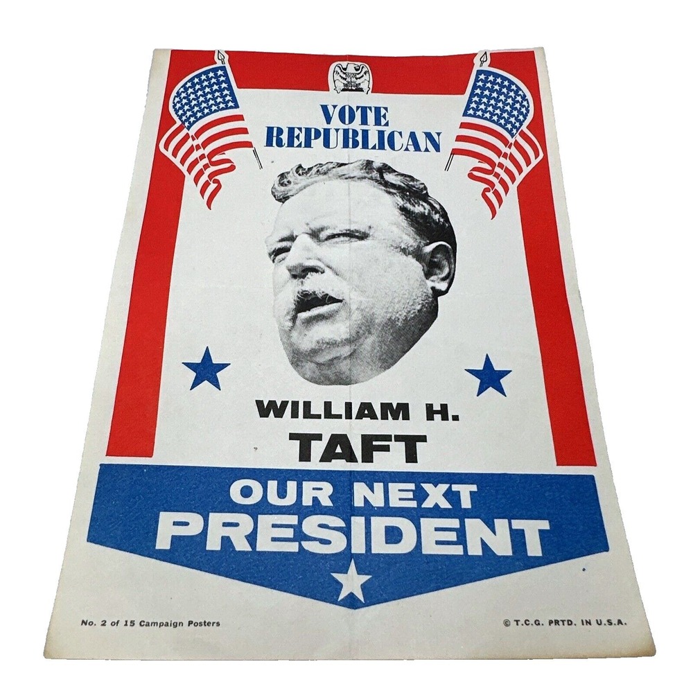 William H Taft Our Next President Vintage Political Campaign Poster‎